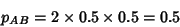 \begin{displaymath}p_{AB} = 2\times 0.5\times 0.5 = 0.5 \end{displaymath}