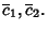 $\overline{c}_1,\overline{c}_2.$