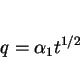 \begin{displaymath}q = \alpha_1 t^{1/2} \end{displaymath}