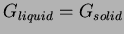 $G_{liquid} = G_{solid}$