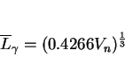 \begin{displaymath}
\overline L_\gamma = (0.4266V_n)^{1\over 3}
\end{displaymath}