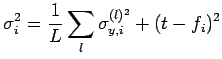 $\displaystyle \sigma_{i}^{2}=\frac{1}{L}\sum_{l}\sigma_{y,i}^{(l)^{2}}+(t-f_{i})^{2}$