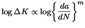 $\displaystyle \log \Delta K \propto \log \biggl\{\frac{da}{dN}\biggr\}^m$