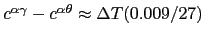 $c^{\alpha\gamma}-c^{\alpha\theta}\approx \Delta T(0.009/27)$