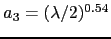 $a_3=(\lambda/2)^{0.54}$